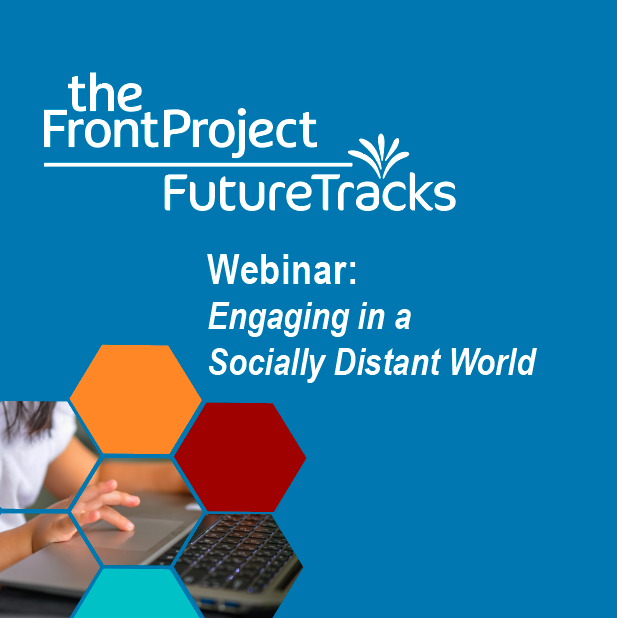 Engaging in A Socially Distant World